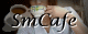 SM Cafe